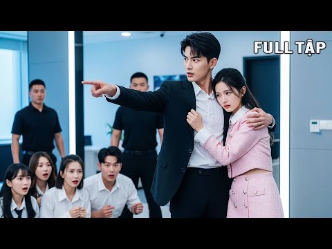 Cô gái bị đồng nghiệp sỉ nhục, ai ngờ chồng Tổng Tài âm thầm mua lại công ty khiến tất cả câm nín