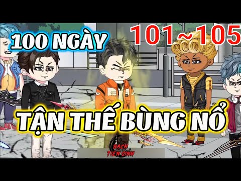 Full (101-105) | Tận Thế Bùng Nổ - Bạch Tiên Sinh