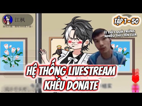 Hệ Thống Livestream Khều Donate Tập 1 - 50 | TTD Vietsub