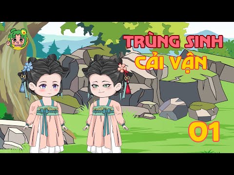 TẬP 01 - Trùng Sinh Cải Vận | Bơ Review