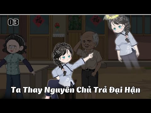 Tập 3 | Ta Thay Nguyên Chủ Trả Đại Hận | Cáo Ú Review