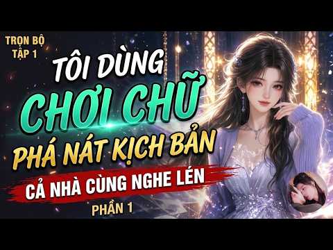 Dùng từ đồng âm thay đổi vận mệnh, cả nhà nghe lén tiếng lòng