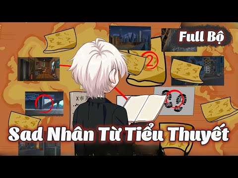 Full Bộ | Sad Nhân Từ Tiểu Thuyết | Gà Review
