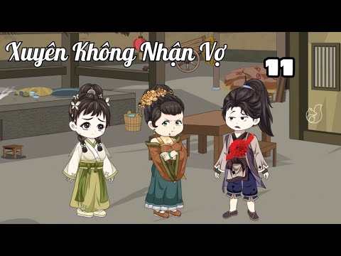 Tập 11 | Xuyên Không Nhận Vợ | Cáo Ú Review