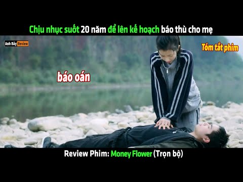 chịu nhục suốt 20 năm để lên kế hoạch báo thu cho mẹ - Review Phim Hàn