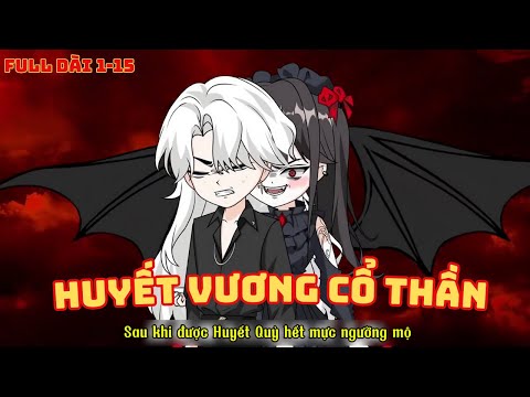Huyết Vương Cổ Thần - Tập 1 - 15