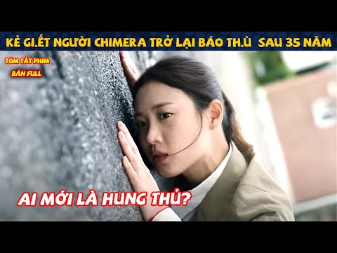Review Phim: Quái Vật Chimera | Bản Full | Tóm Tắt Phim Hay