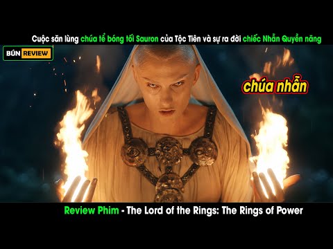 Cuộc săn lùng chúa tể bóng tối Sauron của tộc tiên - Review phim Những chiếc nhẫn quyền năng
