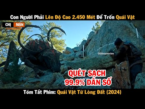 Review phim Con người phải lên độ cao 2.450 mét để trốn quái vật | Quái vật từ lòng đất