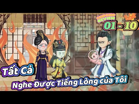 Tất cả nghe được tiếng lòng của tôi |  Phần 1 | ChipChip Revieww