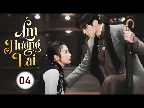 ÁM HƯƠNG LAI - Tập 04 | Siêu Phẩm Phim Ngôn Tình Dân Quốc Ăn Khách Nhất 2025 | SenTV VietNam