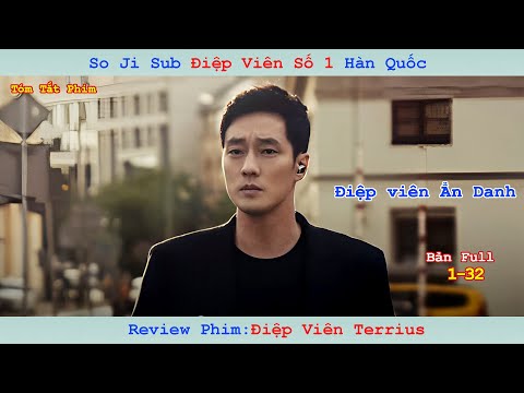 Review Phim: Điệp viên Terrius | Terrius Behind Me | Bản Full 1-32 |  So Ji-sub Điệp Viên Ẩn Danh
