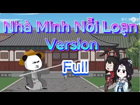 Nhà Minh Nỗi Loạn Full ( Version )