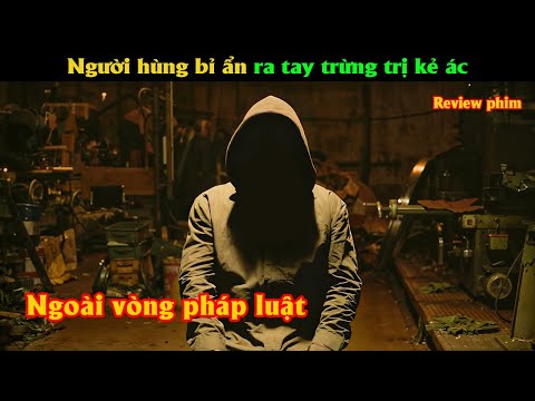 Người hùng bí ẩn ra tay trừng trị kẻ ác - Review phim Hàn