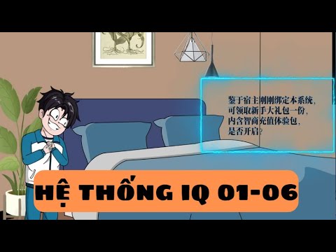 Hệ Thống IQ Siêu Cấp | 01-06 |