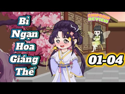 Bỉ Ngạn Hoa Giáng Thế |  FULL Tập 01 - 04 | ChipChip Review