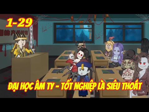 Đại Học Âm Ty-Tốt Nghiệp Là Siêu Thoát | 01-29 | Dis VietSub
