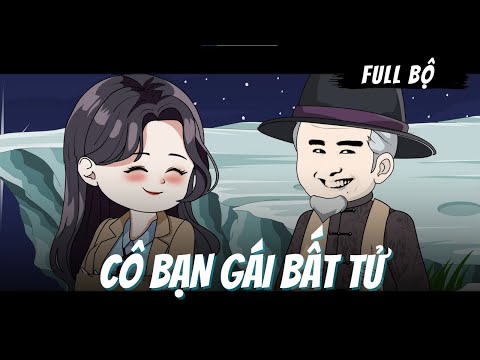 Full Bộ | Cô Bạn Gái Bất Tử | Gà Review