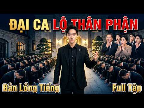 Giả Nghèo Làm Rể Suốt 3 Năm Bị Khinh Bỉ… Đến Khi Đại Ca Lộ Thân Phận Thật Cả Gia Tộc Chấn Động
