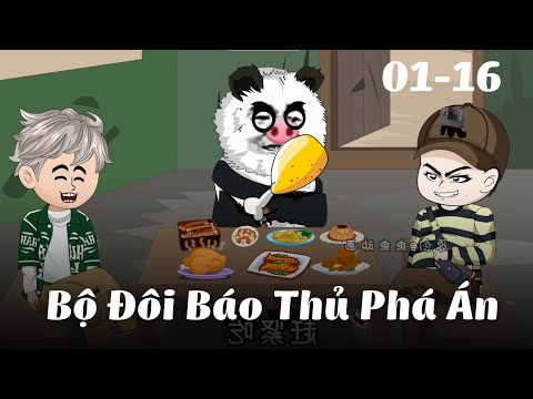 Full 1 - 16 | Livestream Bộ Đôi Báo Thủ Phá Án | Gà Review