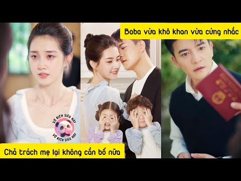 Baba ngốc, bọn con cực khổ tìm mẹ về, ba còn làm mẹ buồn, bọn con không cần baba nữa đâu
