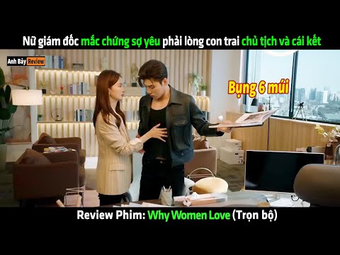 Nữ giám đốc mắc chứng sợ yêu phải lòng con trai chủ tịch và cái kết - Review phim hay