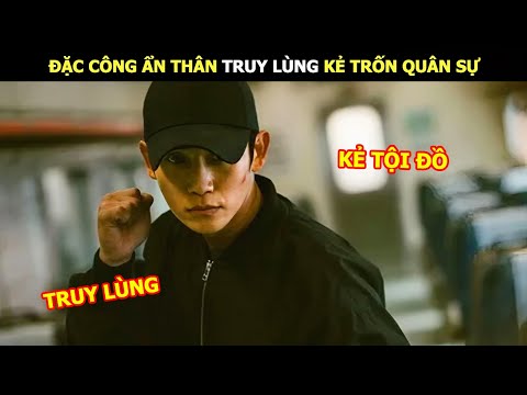 [Review Phim] Đặc Công Ẩn Thân Truy Lùng Kẻ Trốn Quân Sự | Lani Review Phim