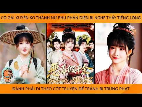 Cô Gái Xuyên Thành Nữ Phản Diện Bị Nghe Thấy TiếngLòng Đành Đi Theo Cốt Truyện Để Tránh Bị TrừngPhạt