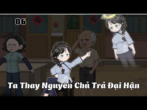 Tập 6 | Ta Thay Nguyên Chủ Trả Đại Hận | Cáo Ú Review