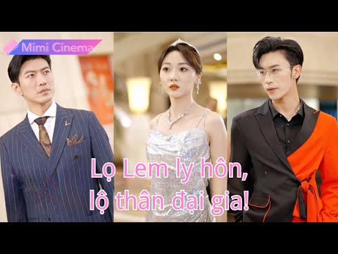 Lọ Lem cưới CEO bị bỏ vì tình cũ. Cô ly hôn, lộ thân đạo diễn giàu và trả thù!#240622lhB2