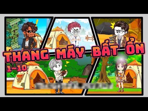THANG MÁY BẤT ỔN | 1~10 || Great Sub