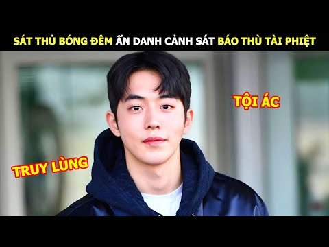 [Review Phim] Sát Thủ Bóng Đêm Ẩn Danh Cảnh Sát Báo Thù Tài Phiệt | Lani Review Phim