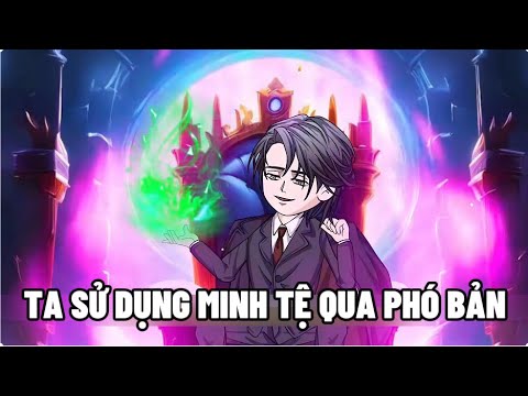 TA SỬ DỤNG MINH TỆ ĐỂ QUA PHÓ BẢN | SUB REVIEW