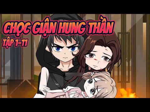 CHỌC GIẬN HUNG THẦN | Full 1~11 || Great Sub