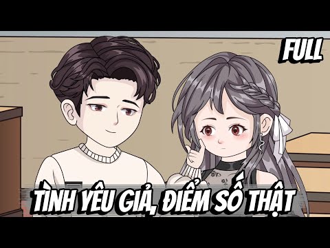 Full | Tình Yêu Giả, Điểm Số Thật