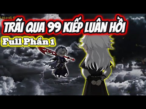 Full Phần 1 | Trãi Qua 99 Kiếp Luân Hồi, Ta Kiếp Này Đại Đạo Thành Tiên - Bạch Tiên Sinh