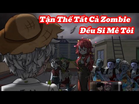 [Full] Tận Thế Tất Cả Zombie Đều Si Mê Tôi | Meihaysub