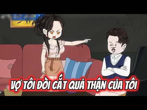 Vợ Tôi Đòi Cắt Quả Thận Của Tôi Cho Em Trai | Sub Review