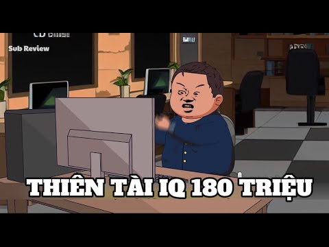 Thiên Tài IQ 180 Triệu | Sub Review