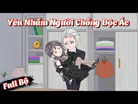 Full Bộ | Yêu Nhầm Người Chồng Độc Ác | Phim Hay Có Kết | Gà Review