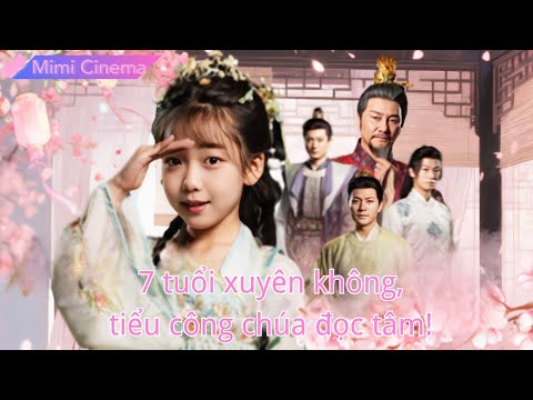 Nữ sinh xuyên thành tiểu công chúa 7 tuổi,cả nhà nghe được tâm sự,đổi vận diệt gian thần #250924bdB2