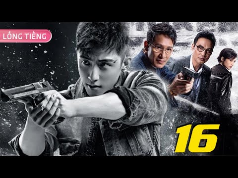 LÔI ĐÌNH ĐỘT KÍCH - Tập 16 | Phim Bộ Hành Động Cảnh Sát Hình Sự Hay Nhất | HOÀNG CẢNH DU