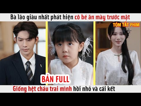 Bà Lão Giàu Nhất Phát Hiện Cô Bé Ăn Mày Trước Mặt Giống Hệt Cháu Trai Mình Hồi Nhỏ