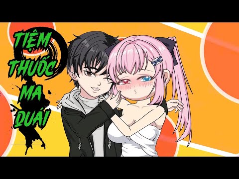 Full (1-5) | Tiệm Thuốc Ma Quái - Bạch Tiên Sinh