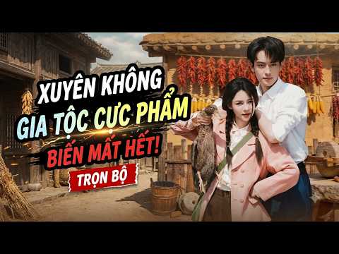 Nữ cường thập niên 70 xuyên không trị sạch người nhà vả mặt mẹ chồng kế không trượt phát nào