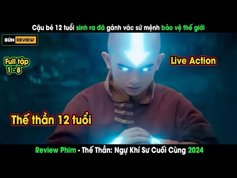 Cậu bé 12 tuổi gánh vác sứ mệnh bảo vệ thế giới - REVIEW PHIM: Thế Thần: Ngự Khí Sư Cuối Cùng 2024
