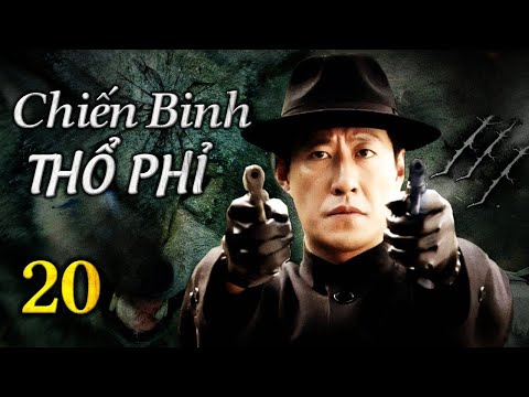 Phim Bộ Hành Động Kháng Nhật Hấp Dẫn | CHIẾN BINH THỔ PHỈ - Tập 20 | SENTV VietNam