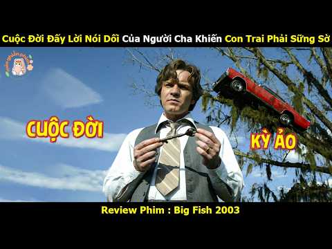 [Review Phim] Cuộc Đời Đấy Lời Nói Dối Của Người Cha Khiến Con Trai Phải Sững Sờ
