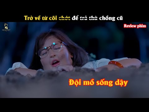[Review Phim] Trở về từ cõi chớt để t.r.ả t.h.ù chồng cũ