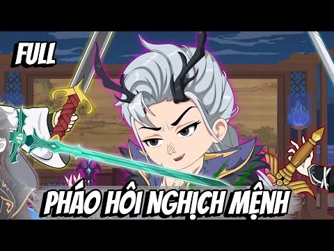 Full | Pháo Hôi Nghịch Mệnh